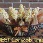 How to Make Sweet Corncob Treats