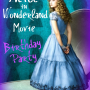 Alice in Wonderland Movie Birthday Party