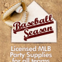 Licensed MLB Party Supplies available for all Teams
