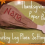 Thanksgiving Paper Bag Turkey Leg Place Settings