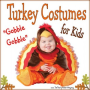 Turkey Costumes for Kids – Perfect for Thanksgiving